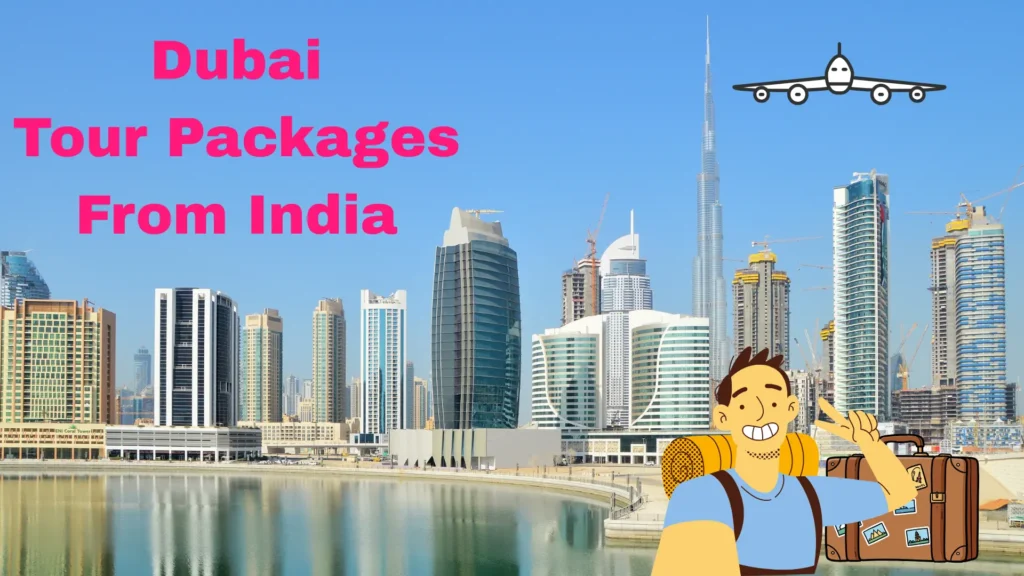 Dubai Tour Packages From India