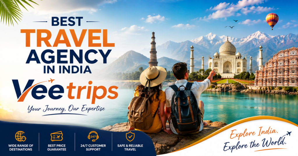Veetrips best travel agency in India
