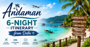 Veetrips Andaman 6-night itinerary from Delhi