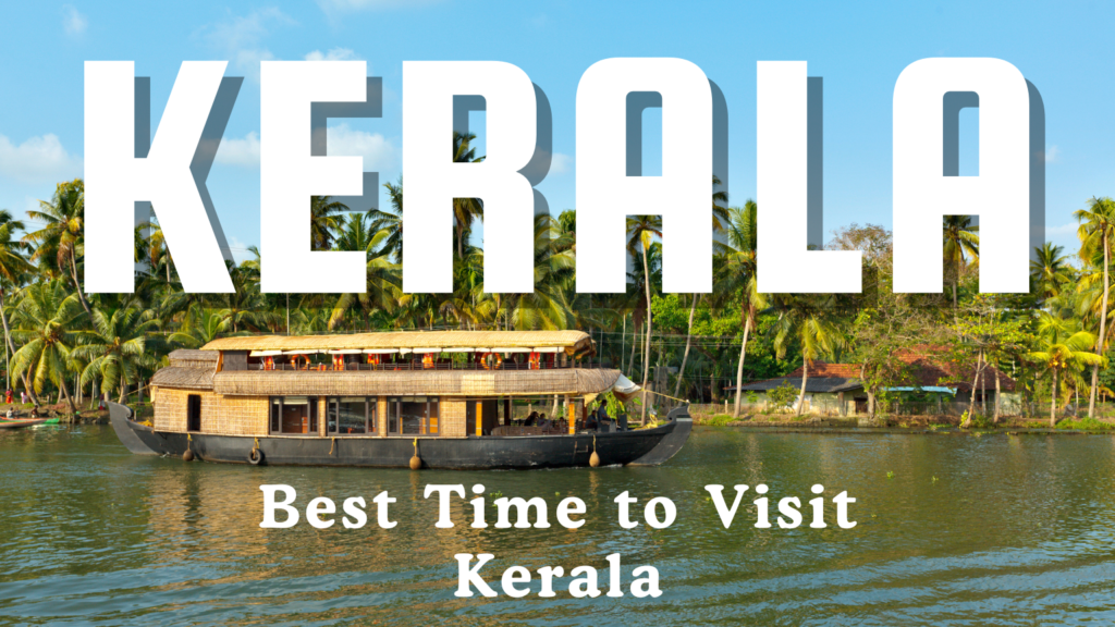 Veetrips Best Time to Visit Kerala