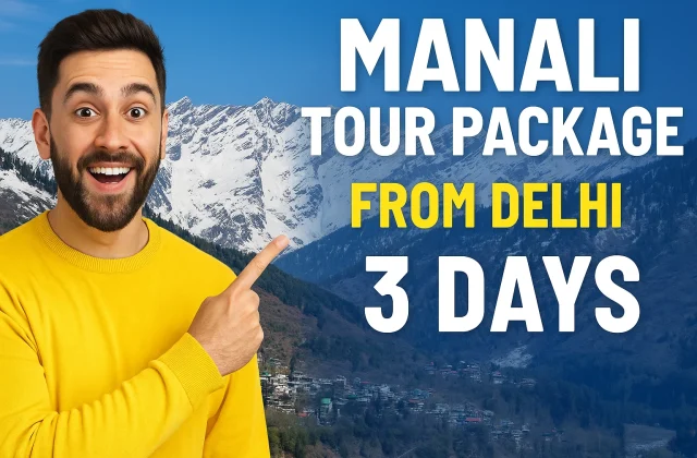 Manali tour package from Delhi for 3 days Manali tour package from Delhi for 3 days